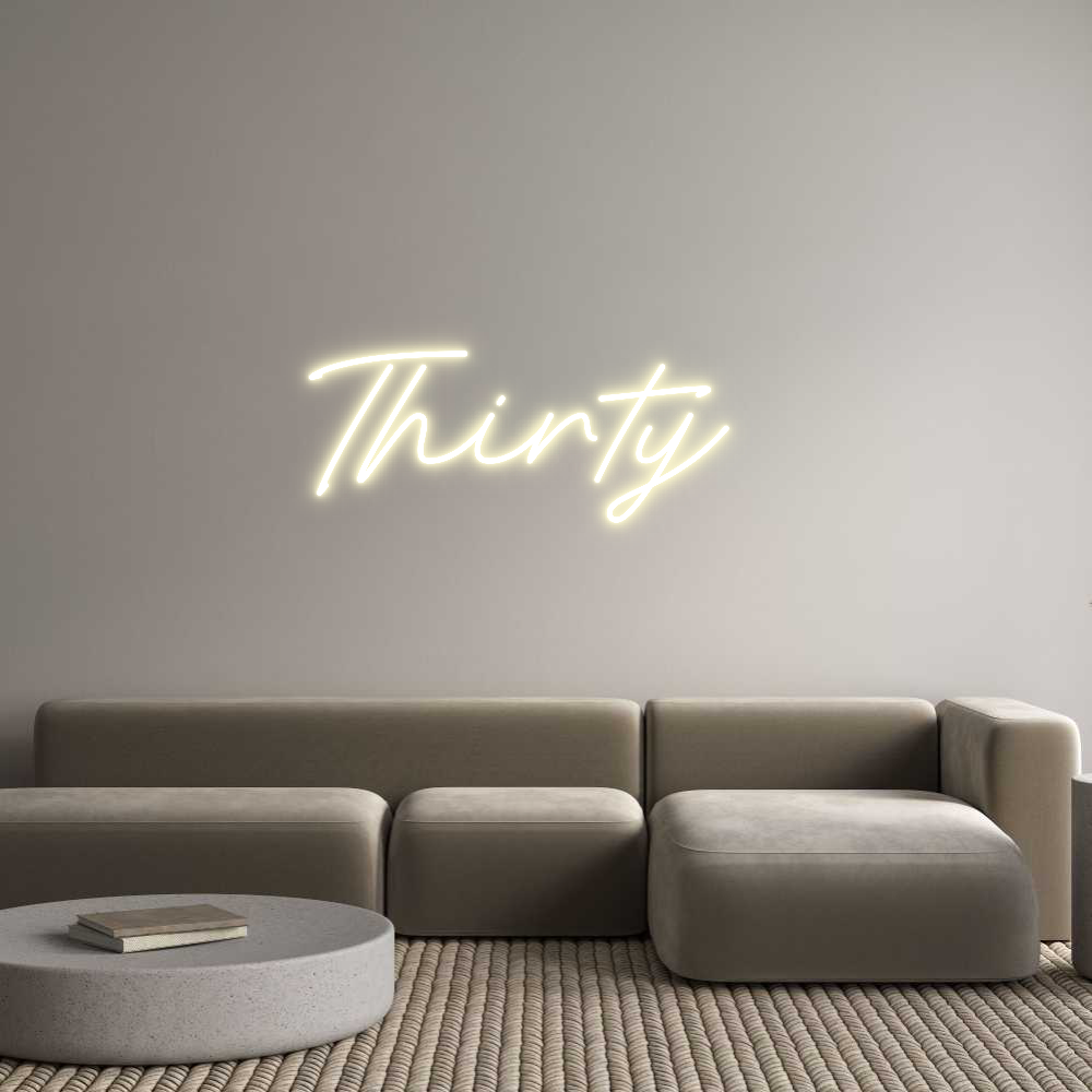 Custom neon sign Thirty