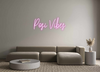 Custom neon sign Posi Vibes