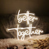Better together neon wedding sign