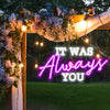 It was always you - neonpartys.co.uk