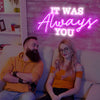 It was always you - neonpartys.co.uk